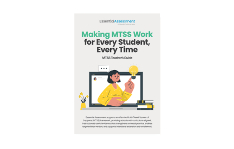 MTSS Teacher’s Guide: Making MTSS Work for Every Student, Every Time